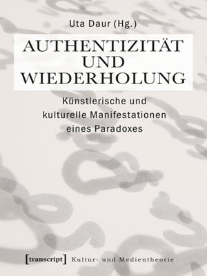 cover image of Authentizität und Wiederholung
